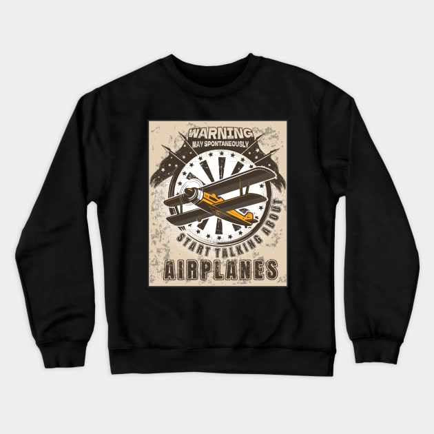 WARNING MAY SPONTANEOUSLY START TALKING ABOUT AIRPLANES VINTAGE POSTER AVIATION Crewneck Sweatshirt by HomeCoquette